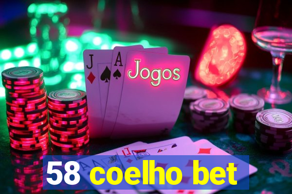 58 coelho bet